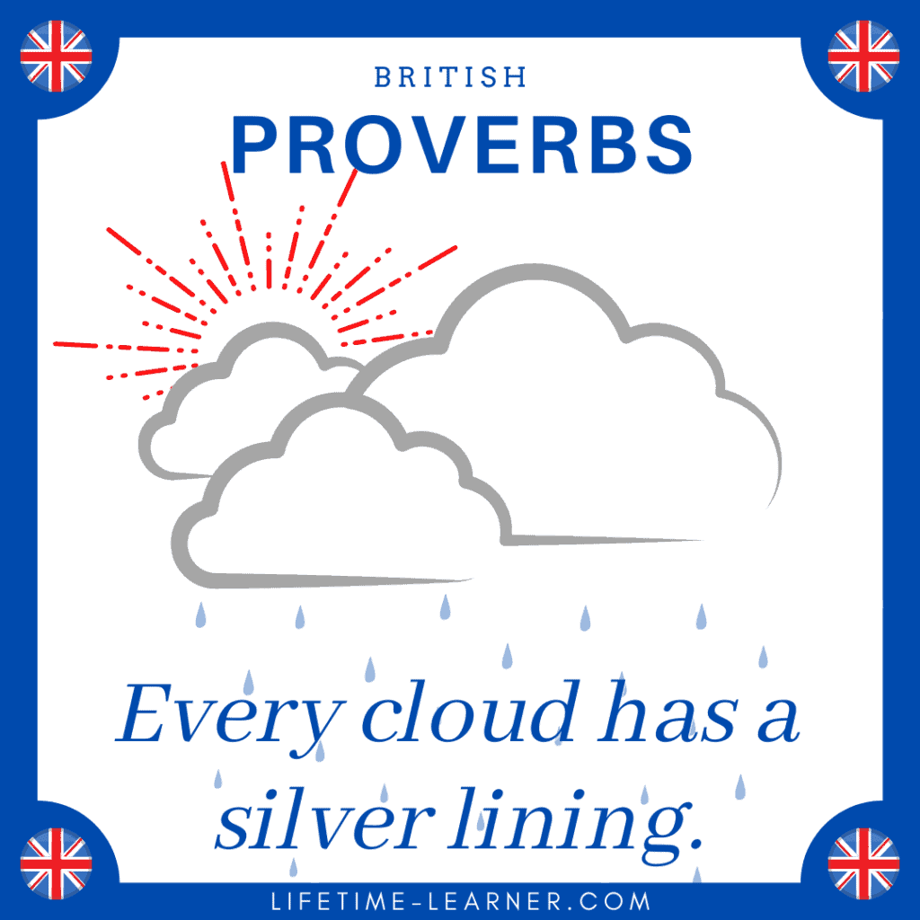 Every cloud has a silver lining 英語 ことわざ イギリス英語